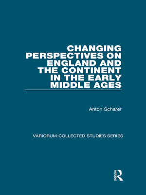 cover image of Changing Perspectives on England and the Continent in the Early Middle Ages